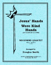 JESUS' HANDS WERE KIND HANDS WOODWIND QUARTET cover